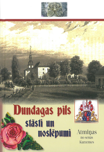 Dundagas pils stāsti un noslēpumi: atmiņas no senās Kurzemes