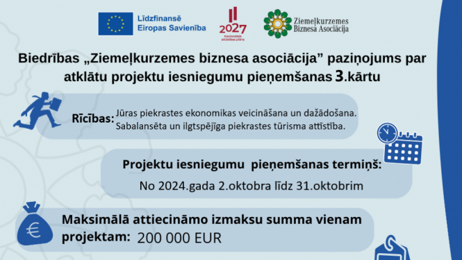 Biedrības „Ziemeļkurzemes biznesa asociācija” paziņojums par atklātu projektu iesniegumu pieņemšanas 3. kārtu